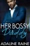 Her Bossy Daddy