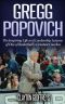 Gregg Popovich · the Inspiring Life and Leadership Lessons of One of Basketball's Greatest Coaches (Basketball Biography & Leadership Books)