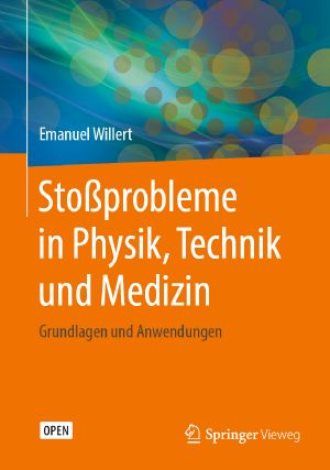 Stoßprobleme in Physik, Technik und Medizin · Grundlagen und Anwendungen, Grundlagen und Anwendungen