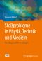 Stoßprobleme in Physik, Technik und Medizin · Grundlagen und Anwendungen, Grundlagen und Anwendungen