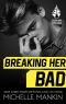Breaking Her Bad