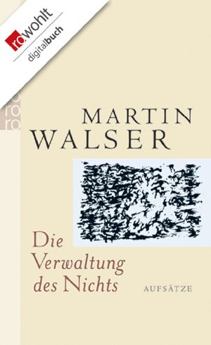 Die Verwaltung des Nichts · Aufsätze
