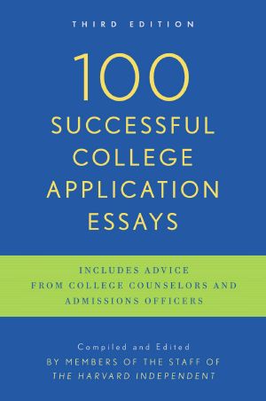 100 Successful College Application Essays