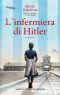 L'Infermiera Di Hitler