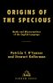 Origins of the Specious