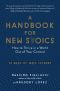 A Handbook for New Stoics