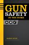 Gun Safety in the Home