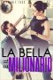 La Bella E Il Milionario