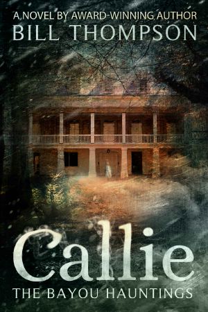 Callie (The Bayou Hauntings Book 1)