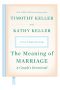 The Meaning of Marriage · A Couple's Devotional, A Year of Daily Devotions