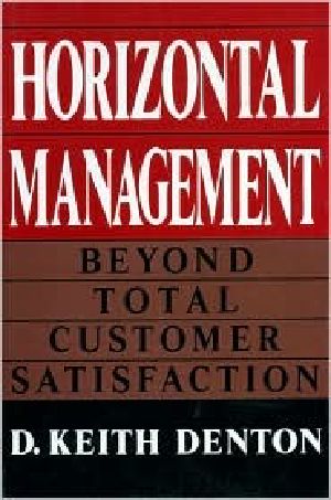 Horizontal Management · Beyond Total Customer Satisfaction