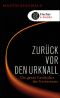 Zurück vor den Urknall · Die ganze Geschichte des Universums