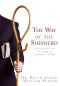 The Way of the Shepherd · 7 Ancient Secrets to Managing Productive People