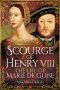 Scourge of Henry VIII · the Life of Marie De Guise