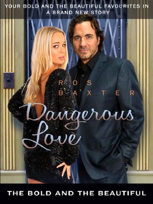 Dangerous Love · The Bold and the Beautiful