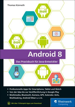 Android 8 · Das Praxisbuch für Java-Anwender