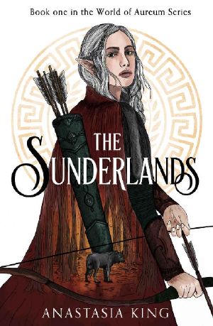 The Sunderlands: World of Aureum Series, Book One