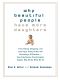 Why Beautiful People Have More Daughters · From Dating, Shopping, and Praying to Going to War and Becoming a Billionaire · Two Evolutionary Psychologists Explain Why We Do What WeDo