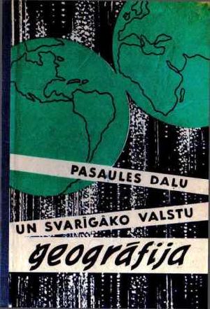 Pasaules daļu un svarīgāko valstu ģeogrāfija 6. un 7. klasei