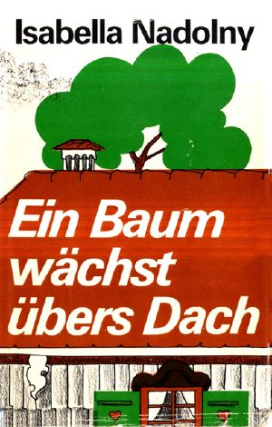 Ein Baum wächst übers Dach