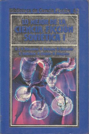 Lo mejor de la Ciencia Ficción Soviética I