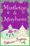 Mistletoe and Mayhem