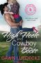 High Heels and Cowboy Boots · A Second Chance Romance (Lone Tree Ranch Book 1)