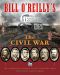 Bill O'Reilly's Legends and Lies · The Civil War