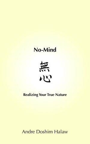 No-Mind · Realizing Your True Nature