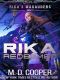 Rika Redeemed: A Tale of Mercenaries, Cyborgs, and Mechanized Infantry (Aeon 14: Rika's Marauders Book 2)