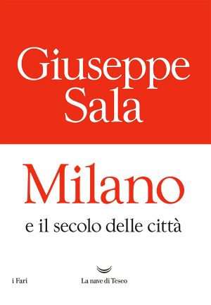 Milano e il secolo delle città