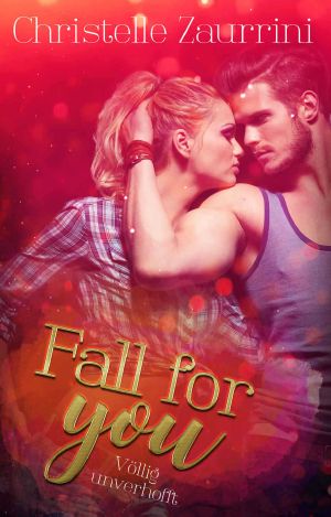 Fall for you: Völlig unverhofft (German Edition)