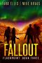 Fallout: Book 3 in the Thrilling Post-Apocalyptic Survival Series: (Flashpoint - Book 3)