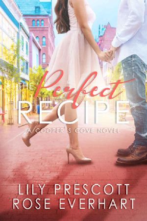 The Perfect Recipe · A Small Town Contemporary Clean Romance (Cooper's Cove Book 1)