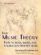 Basic Music Theory · How to Read, Write, and Understand Written Music (4th Ed.)