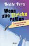 Wenn alle Stricke reißen · Ein Provinzkrimi aus Berlin