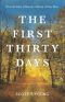 The First Thirty Days