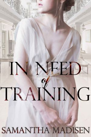 In Need of Training: A Victorian Romance