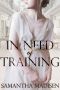 In Need of Training: A Victorian Romance