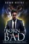 Born Bad · A Science Fiction Paranormal Thriller (M Traveler Series · Genetically Altered Book 4)