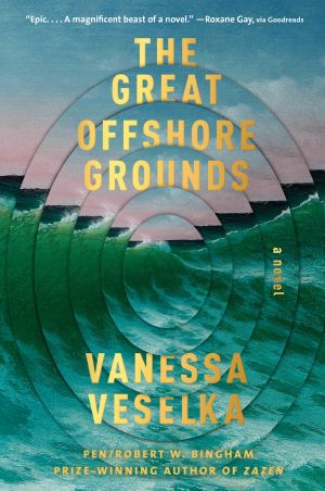 The Great Offshore Grounds, A novel