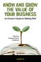 Know and Grow the Value of Your Business · an Owner's Guide to Retiring Rich