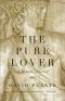 The Pure Lover · A Memoir of Grief