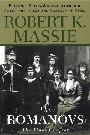 The Romanovs · The Final Chapter