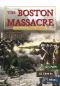 The Boston Massacre, You Choose History, You Choose History: The Boston Massacre