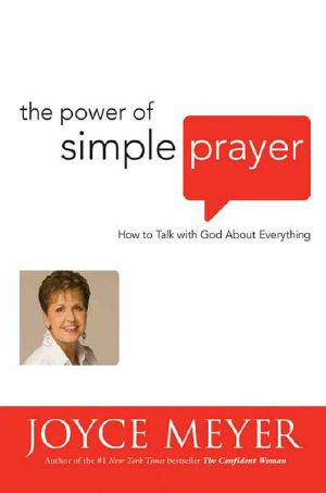 The Power of Simple Prayer