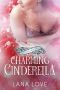 Charming Cinderella: A BBW & Boss Fairy Tale Valentine's Romance (My Curvy Valentine)