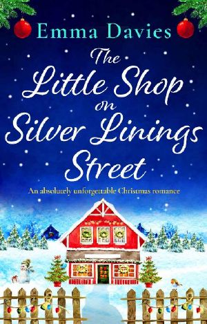 The Little Shop on Silver Linings Street · an Absolutely Unforgettable Christmas Romance