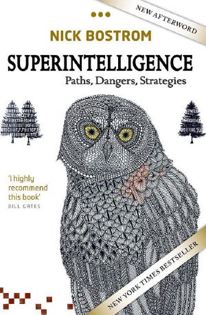 Superintelligence · Paths, Dangers, Strategies