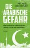 Die arabische Gefahr